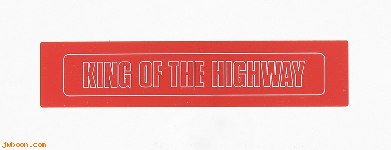   90816-78 (90816-78): Saddlebag insert "King of the Highway" NOS - FL,FLH,Electra Glide