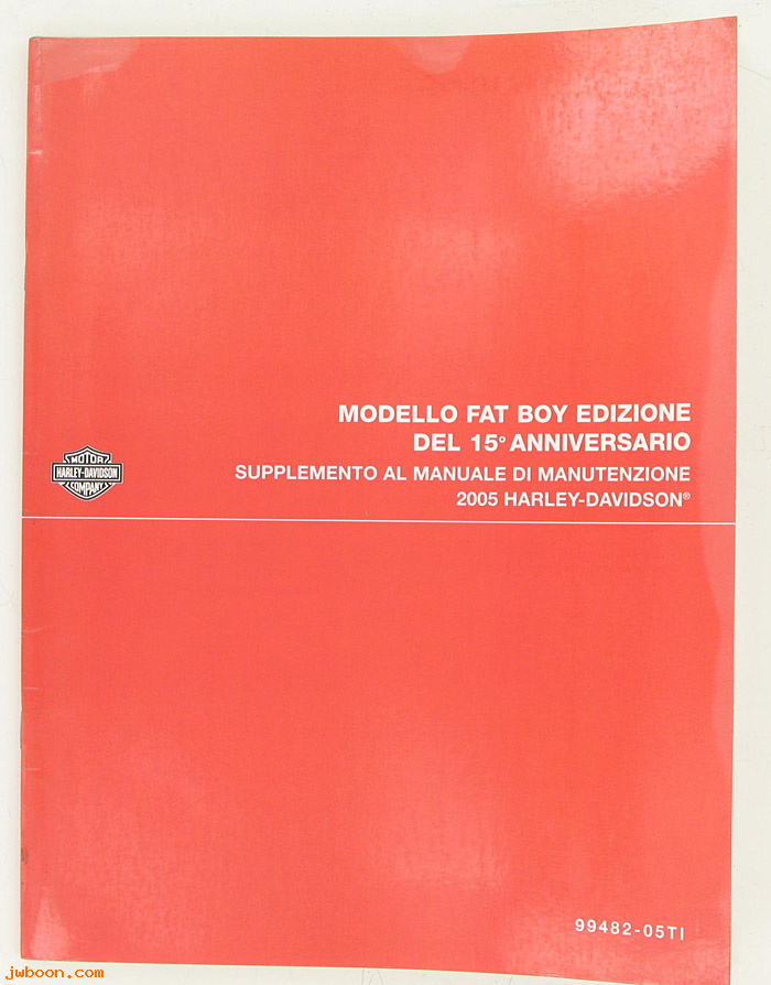   99482-05TI (99482-05TI): FLSTF,FatBoy 15th anniv. service manual supplement 2005, italian